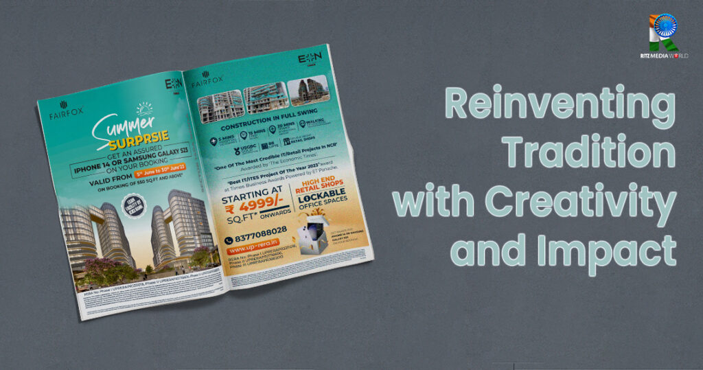 Print Advertising: Reinventing Tradition with Creativity and Impact