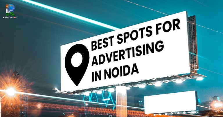 Best Outdoor Advertising Spots in Noida