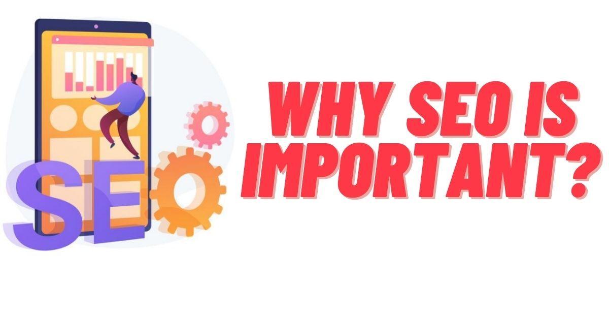 Why Is SEO So Important For A Successful Website?