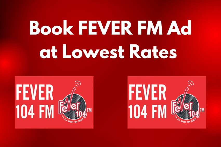 Book FEVER FM Ad at Lowest Rates – Best Rates, Quick Booking