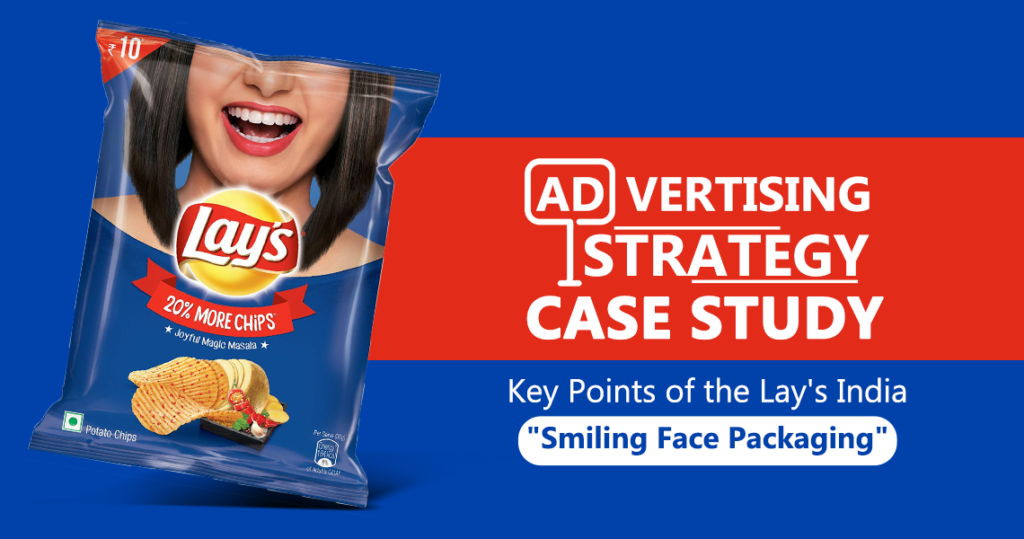 A Recipe for Success: Smiling Face Packaging by Lay's India - A Case Study