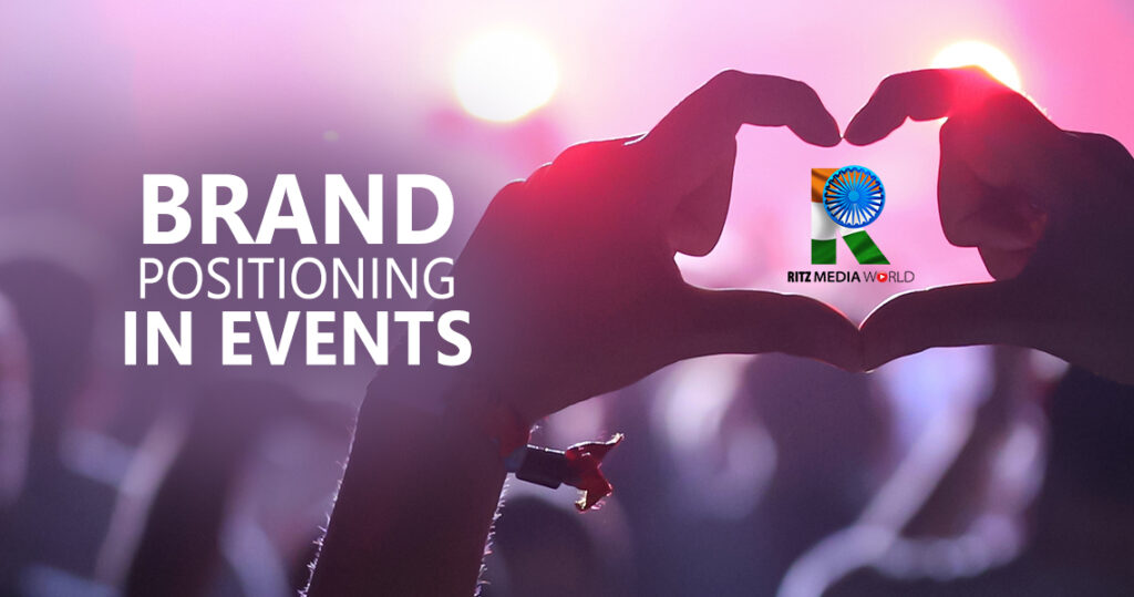 Maximizing Success: The Power of Brand Positioning in Events