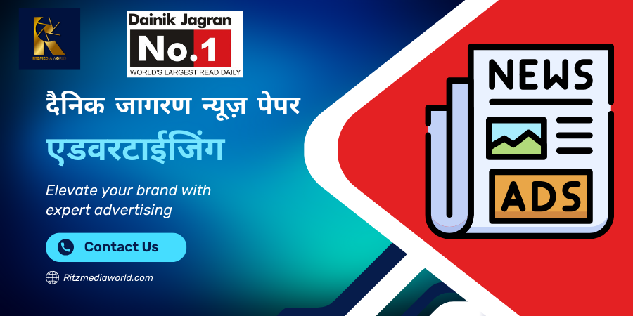 Dainik Jagran Advertising Rate Card 2025 – Latest Charges & Costs