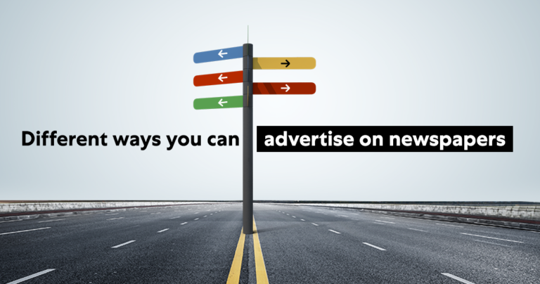Different Ways to Advertise on Newspapers Print