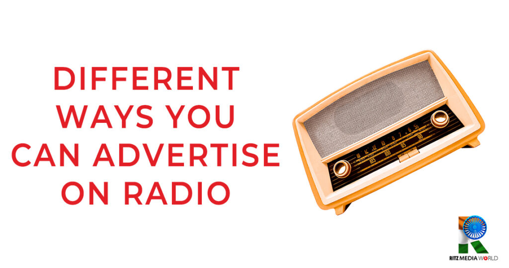 The Ways You Can Advertise on Radio