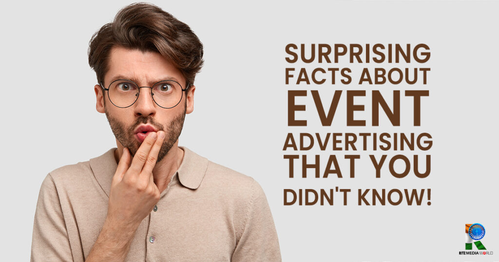 Surprising Facts About Event Advertising That You Didn't Know