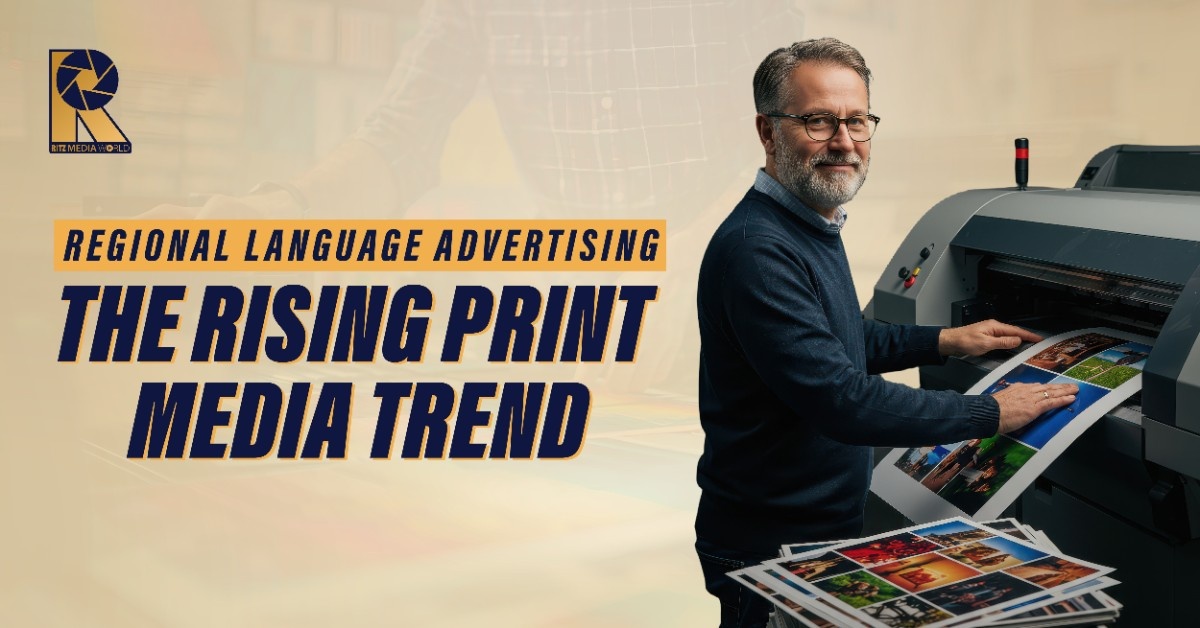 Regional Language Advertising: The Rising Print Media Trend