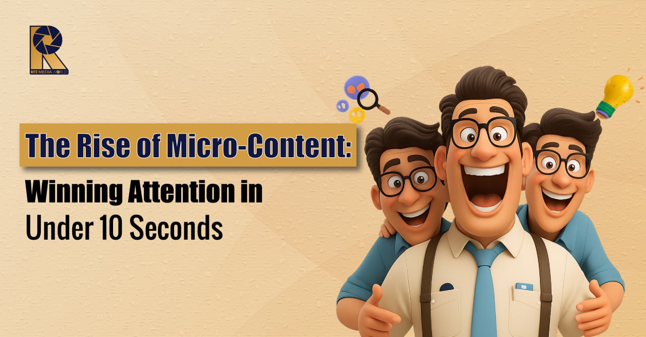 The Rise of Micro-Content | Winning Attention in Under 10 Seconds