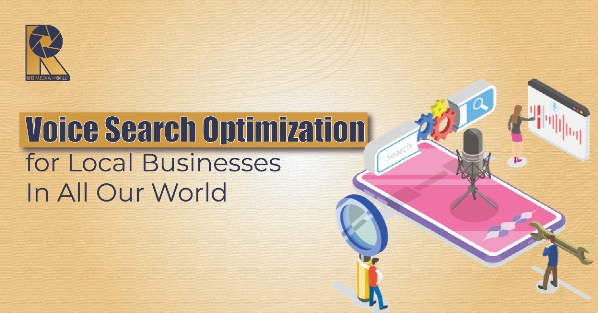Voice Search Optimization for Local Businesses In All Our World