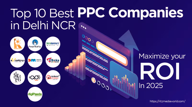 Top 10 Best PPC Companies in Delhi NCR in 2025 for Maximum ROI & Growth