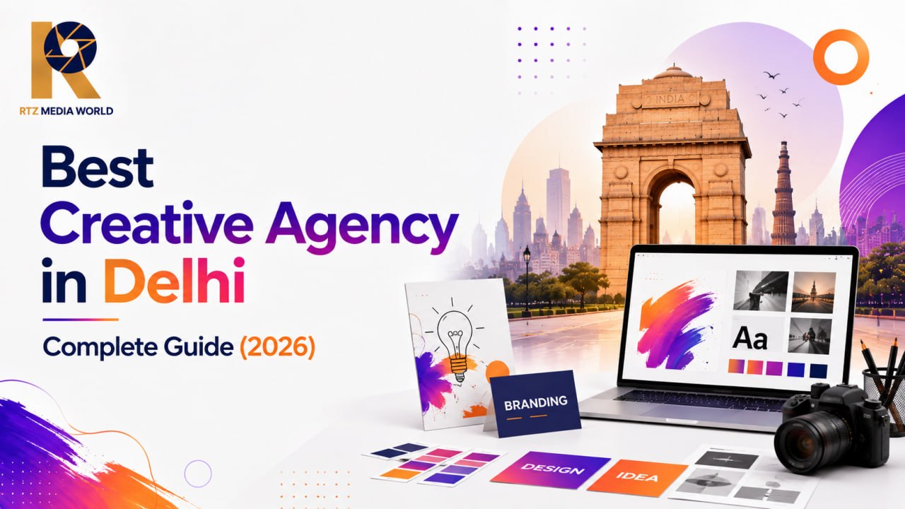 Best Creative Agency in Delhi | Complete Guide (2026)