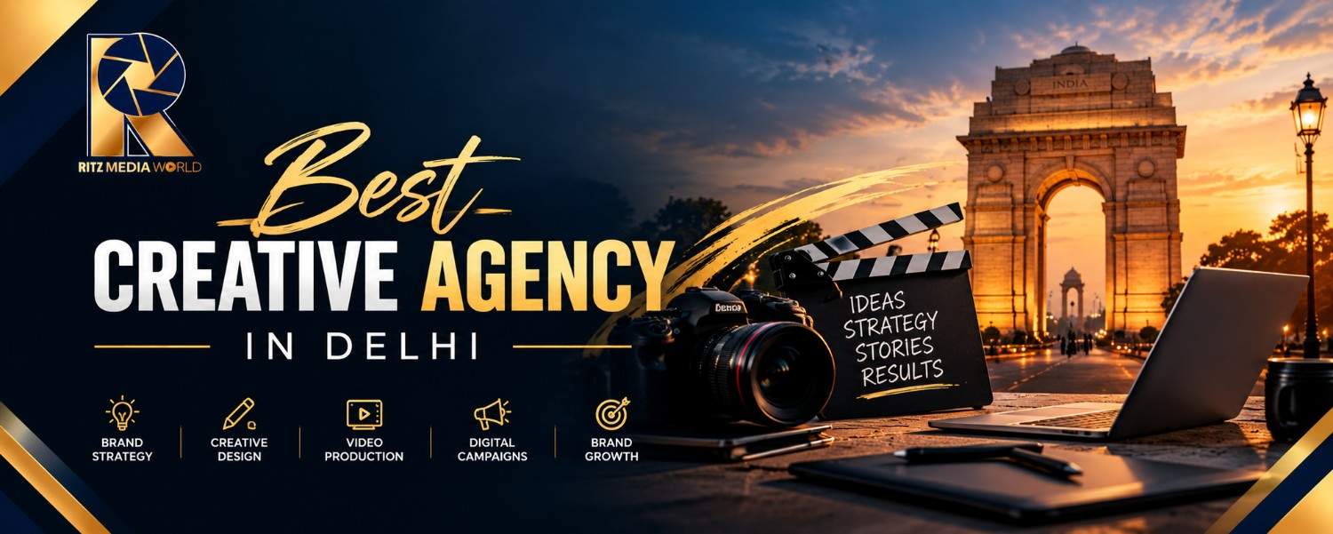 Best Creative Agency in Delhi | Ritz Media World