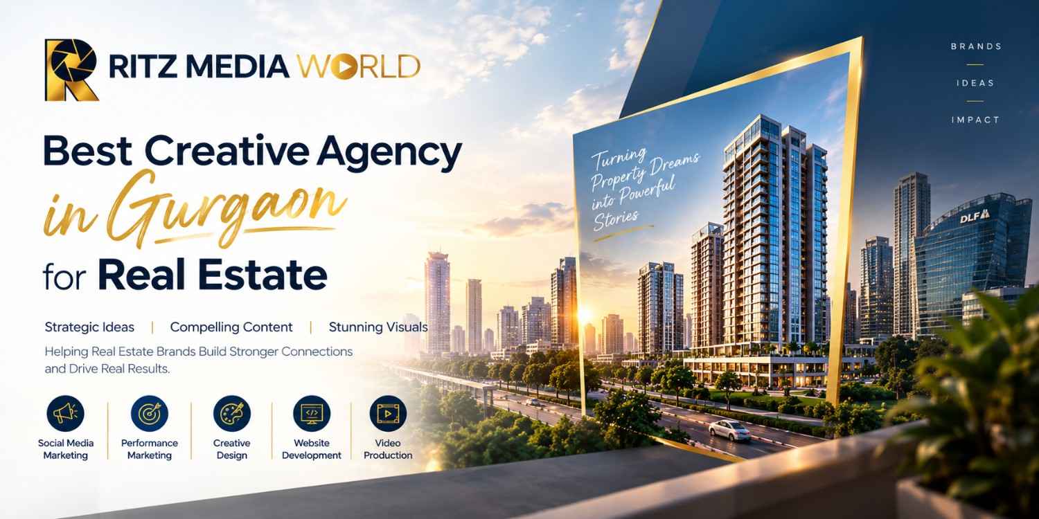 Best Creative Agency in Gurgaon for Real Estate