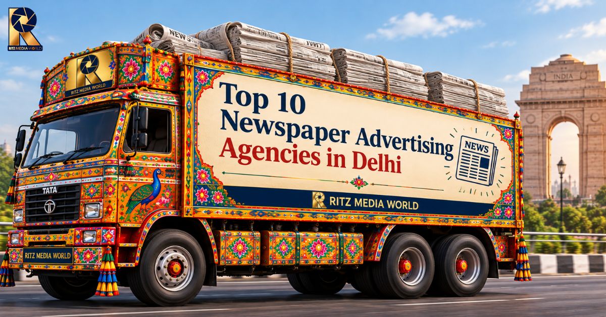 Top 10 Newspaper Advertising Agencies in Delhi | Ritz Media World